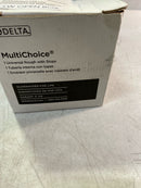 Delta MultiChoice Universal High-Flow Rough- Shower Only- Universal Inlets/Outlets