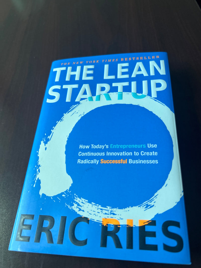 The Lean Startup: How Today's Entrepreneurs Use Continuous Innovation to Create Radically Successful Businesses